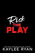 Risk the Play (Nashville Rampage #6) by Kaylee Ryan