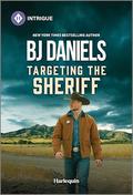 Targeting the Sheriff (Dry Gulch, Montana #2) by B.J. Daniels