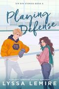 Playing Defense by Lyssa Lemire