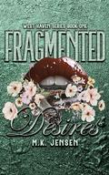 Fragmented Desires by M.K. Jensen