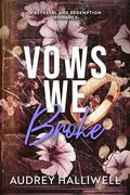 Vows We Broke by Audrey Halliwell