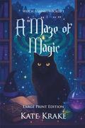 A Maze of Magic: A Witchy Small-Town Fantasy With A Twist Of Mystery by Kate Krake