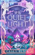 The Quiet Light (Sage's Sanctuary #1) by Casey Blair