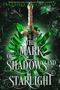 The Mark of Shadows and Starlight (The Mark of Creation Chronicles #3) by Arabella K. Federico