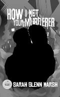 How I Met Your Murderer  (ExorSquad #6) by Sarah Glenn Marsh