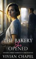 The Bakery She Opened: A Marriage in Crisis Romance (Choosing Herself #1) by Vivian Chapel