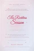 This Reckless Season: Some risks feel reckless right up until they feel like home. (The Season #3) by Haley Tracey