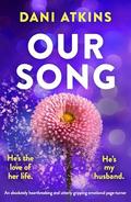 Our Song by Dani Atkins