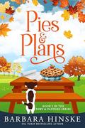 Pies & Plans: Book 5 in the Paws & Pastries Series by Barbara Hinske