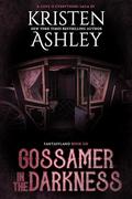Gossamer in the Darkness: A Fantasyland Novella by Kristen Ashley