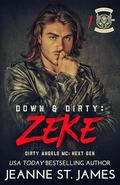 Down & Dirty: Zeke (Dirty Angels MC: Next Gen #1) by Jeanne St. James