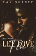 Let Love Flow by Kay Shanee