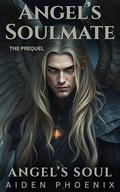 Angel's Soulmate by Aiden Phoenix