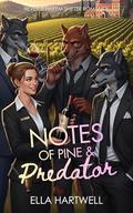 Notes of Pine & Predator: Reverse Harem Shifter Romance by Ella Hartwell