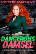 Dangerous Damsel: A Men’s Adventure Harem Serial by Belle Desnuda, Victor Radiant