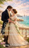 Summer of Second Chances: A Pride & Prejudice Summer Novella (Seasons of Courtship - A Series of Standalone Pride & Prejudice Variations #4) by Mary Ashbourne