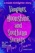 Vampires, Moonshine, and Southern Secrets (Masie Kicklighter #2) by Mimi Jean Pamfiloff