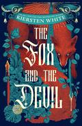 The Fox and the Devil by Kiersten White