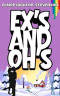Ex's and Oh's: A Sapphic Second Chance Romance by Claire Highton-Stevenson