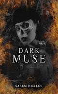 Dark Muse by Salem Hurley