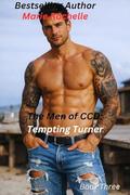 The Men of CCD: Tempting Turner Book Three by Marie Rochelle