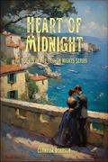 Heart of Midnight: Rogue queen and cursed immortal thief race to claim the final Heart fragment beneath Teulon; their enemies-to-lovers fire tests trust ... risk all to save Teulon by Cornelia Bohrson