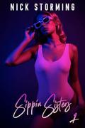 Sippin Sisters: Part One by Nick Storming
