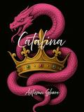 Catalina: Book 4.5 of The Land of the Forgotten Series by Autumn Shore