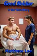 Good Soldier: A Hot Wife Story by Matthew Lee