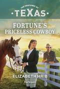 Fortune's Priceless Cowboy (The Fortunes of Texas: Fortune's Family Secrets #2) by Elizabeth Hrib