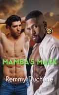 Mamba's Mark by Remmy Duchene