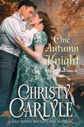 One Autumn Knight (The Bridewell Sisters #4) by Christy Carlyle