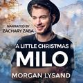 A Little Christmas 3: Milo by Zachary Zaba