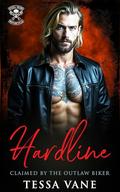 Hardline: BWWM Dark MC Stalker Romance (STEEL VEINS MOTORCYCLE CLUB #4) by Tessa Vane