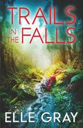 Trails in the Falls by Elle Gray