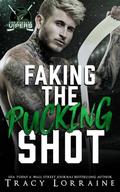 Faking the Pucking Shot: A Surprise Pregnancy Hockey Romance by Tracy Lorraine