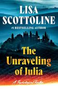 The Unraveling of Julia by Lisa Scottoline