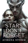 Stars Don’t Forget by Athena Storm