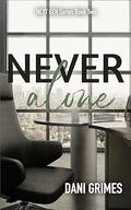Never Alone (Next Gen #2) by Dani Grimes