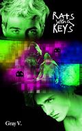 Rats With Keys: a feel-good M/M transgender romance by Gray V.