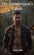The Lumberjack's Cabin: A Runaway Bride & Lumberjack Age Gap Romance by Lena Hart