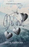 Deliria - A Dark Psychological Romance : HARD VERSION by Ellie Sanders