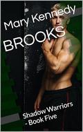 BROOKS: Shadow Warriors - Book Five by Mary Kennedy