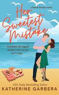 Her Sweetest Mistake: a One Night Scandals novel by Katherine Garbera