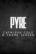 Pyre: A Motorcycle Club Romance (The Berserker's Rage MC: Wyoming Chapter #2) by Frank Jensen
