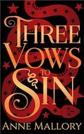 Three Vows To Sin by Anne Mallory