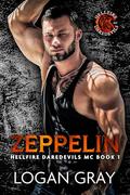 Zeppelin: Hellfire Daredevils MC Book 1 by Logan Gray