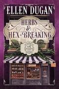 Herbs & Hex-breaking by Ellen Dugan