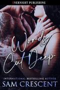 Words Cut Deep by Sam Crescent