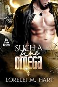 Such a Fine Omega (His Alpha Desires #13) by Lorelei M. Hart